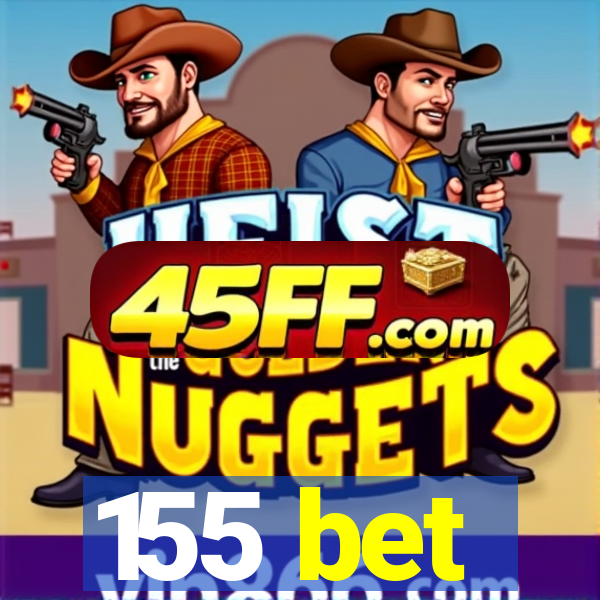 155 bet